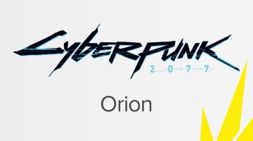 الإعلان عن الجزء الثاني من لعبة Cyberpunk 2077 الذي يحمل الاسم الرمزي Orion بواسطة CD Projekt Red